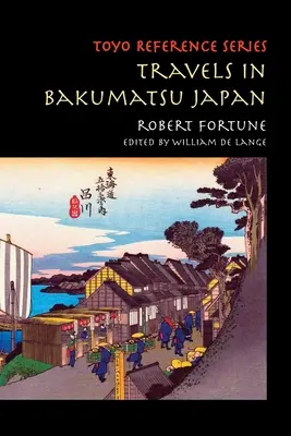 Podróże po Japonii Bakumatsu - Travels in Bakumatsu Japan