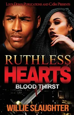 Bezlitosne serca: Pragnienie krwi - Ruthless Hearts: Blood Thirst