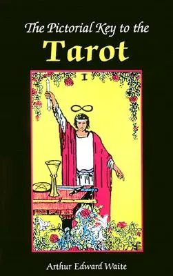 Obrazkowy klucz do księgi tarota - The Pictorial Key to the Tarot Book