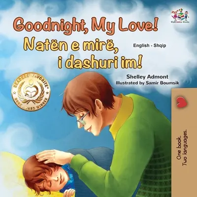 Dobranoc, moja miłości! (angielsko-albańska dwujęzyczna książka dla dzieci) - Goodnight, My Love! (English Albanian Bilingual Book for Kids)