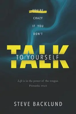 Jesteś szalony, jeśli nie rozmawiasz sam ze sobą - You're Crazy If You Don't Talk To Yourself