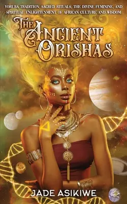 Starożytni Orishowie - The Ancient Orishas