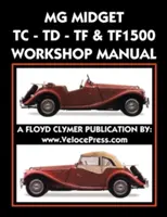 Instrukcja warsztatowa MG Midget Tc-Td-Tf-Tf1500 - MG Midget Tc-Td-Tf-Tf1500 Workshop Manual