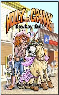 Kowbojskie ogony: Historia Molly i Grainne (Księga 2) - Cowboy Tails: A Molly and Grainne Story (Book 2)