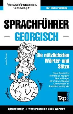 Rozmówki niemiecko-gruzińskie i słownictwo tematyczne - 3000 słów - Sprachfhrer Deutsch-Georgisch und thematischer Wortschatz mit 3000 Wrtern