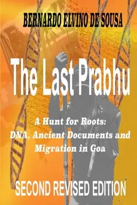 Ostatni Prabhu: Polowanie na korzenie: DNA, starożytne dokumenty i migracja w Goa - The Last Prabhu: A Hunt for Roots: DNA, Ancient Documents and Migration in Goa