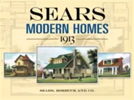 Nowoczesne domy Sears, 1913 - Sears Modern Homes, 1913