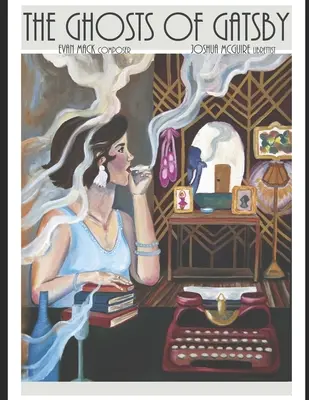 Duchy Gatsby'ego: Opera w jednym akcie - The Ghosts of Gatsby: An Opera in One Act