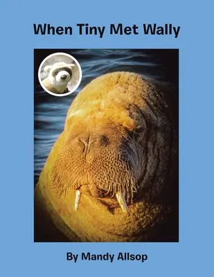 Kiedy Tiny spotkała Wally'ego - When Tiny Met Wally