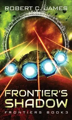 Frontier's Shadow: Przygodowa space opera - Frontier's Shadow: A Space Opera Adventure