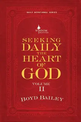 Codzienne poszukiwanie Bożego serca, tom II - Seeking Daily the Heart of God Volume II