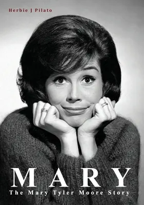 Mary: Historia Mary Tyler Moore - Mary: The Mary Tyler Moore Story