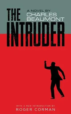 Intruz (Valancourt 20th Century Classics) - The Intruder (Valancourt 20th Century Classics)