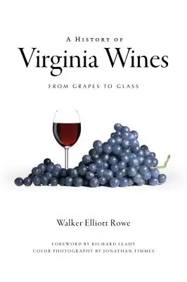 Historia win z Wirginii: Od winogron do szkła - A History of Virginia Wines: From Grapes to Glass
