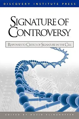 Podpis kontrowersji: Odpowiedzi na krytykę podpisu w komórce - Signature of Controversy: Responses to Critics of Signature in the Cell