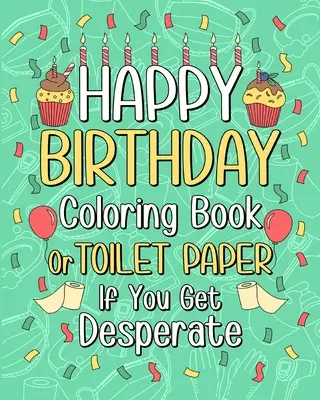 Kolorowanka z okazji urodzin - Happy Birthday Coloring Book