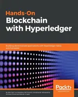 Praktyczny Blockchain z Hyperledger: Budowanie zdecentralizowanych aplikacji z Hyperledger Fabric i Composer - Hands-on Blockchain with Hyperledger: Building decentralized applications with Hyperledger Fabric and Composer