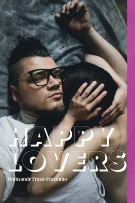 Szczęśliwi kochankowie - Happy Lovers