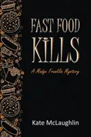 Fast Food Kills: Tajemnica Madge Franklin - Fast Food Kills: A Madge Franklin Mystery