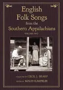 Angielskie pieśni ludowe z południowych Appalachów, tom 2 - English Folk Songs from the Southern Appalachians, Vol 2