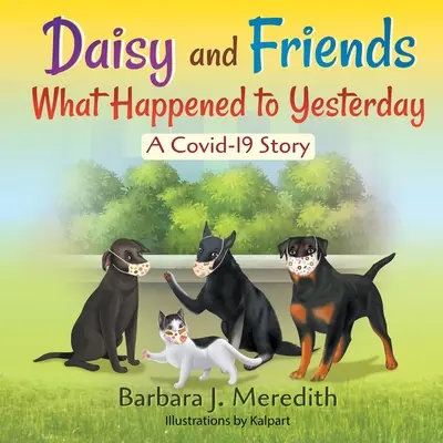 Daisy i przyjaciele Co się stało z wczoraj: Historia Covid-19 - Daisy and Friends What Happened to Yesterday: A Covid-19 Story