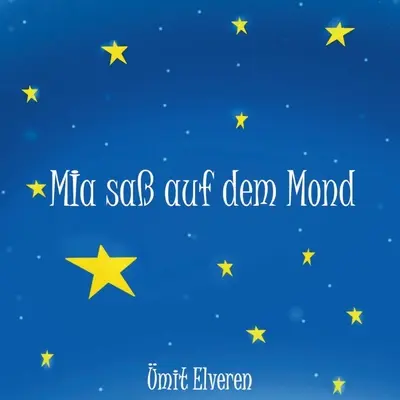 Mia sa auf dem Mond: z komiksami - Mia sa auf dem Mond: mit comics