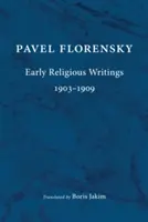 Wczesne pisma religijne, 1903-1909 - Early Religious Writings, 1903-1909