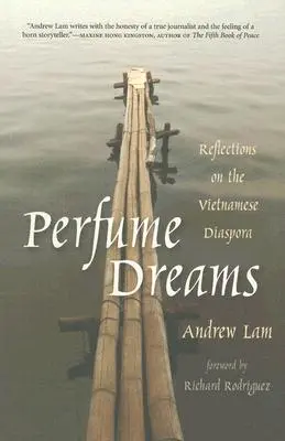 Perfumy marzeń: Refleksje na temat wietnamskiej diaspory - Perfume Dreams: Reflections on the Vietnamese Diaspora