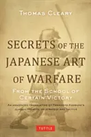 Sekrety japońskiej sztuki wojennej: Ze szkoły pewnego zwycięstwa - Secrets of the Japanese Art of Warfare: From the School of Certain Victory