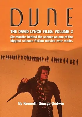 Dune, The David Lynch Files: Volume 2: Sześć miesięcy za kulisami jednego z największych filmów science fiction w historii. - Dune, The David Lynch Files: Volume 2: Six months behind the scenes on one of the biggest science ﬁction movies ever made.