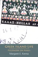 Życie na greckiej wyspie: Badania terenowe na Anafi - Greek Island Life: Fieldwork on Anafi