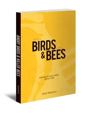 Angry Birds & Killer Bees: Rozmowy z dziećmi o seksie - Angry Birds & Killer Bees: Talking to Your Kids about Sex