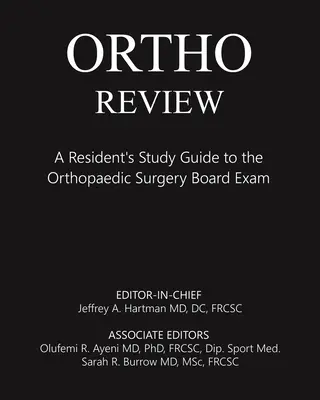 Ortho Review: Przewodnik rezydenta po egzaminie dla komisji chirurgii ortopedycznej - Ortho Review: A Resident's Study Guide to the Orthopaedic Surgery Board Exam