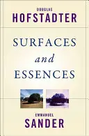 Powierzchnie i esencje: Analogia jako paliwo i ogień myślenia - Surfaces and Essences: Analogy as the Fuel and Fire of Thinking