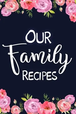 Nasze rodzinne przepisy - Our Family Recipes