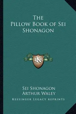 Księga poduszek Sei Shonagon - The Pillow Book of Sei Shonagon