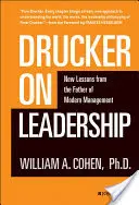 Drucker o przywództwie: Nowe lekcje od ojca nowoczesnego zarządzania - Drucker on Leadership: New Lessons from the Father of Modern Management