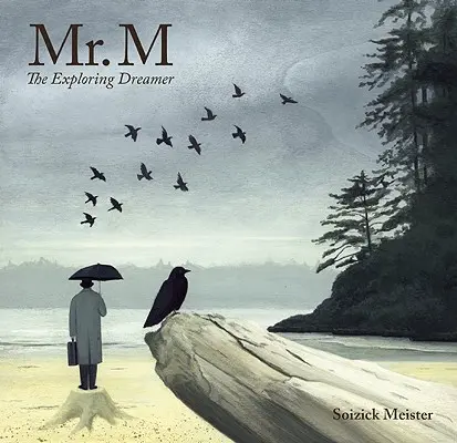 Pan M: Odkrywczy marzyciel - Mr. M: The Exploring Dreamer