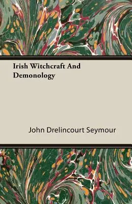 Irlandzkie czary i demonologia - Irish Witchcraft and Demonology