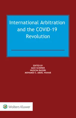 Międzynarodowy arbitraż i rewolucja COVID-19 - International Arbitration and the COVID-19 Revolution