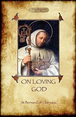 O kochaniu Boga - On Loving God