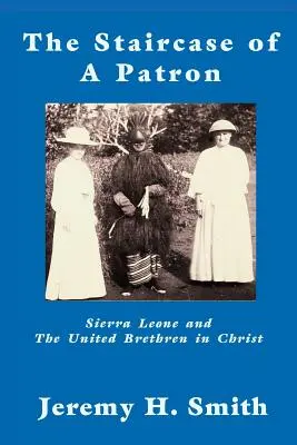 Gwiazda patrona: Sierra Leone i Zjednoczeni Bracia w Chrystusie - The Staricase of a Patron: Sierra Leone and the United Brethren in Christ