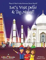 Odwiedźmy Delhi i Taj Mahal! (Maya & Neel's India Adventure Series, Book 10) - Let's Visit Delhi & Taj Mahal! (Maya & Neel's India Adventure Series, Book 10)