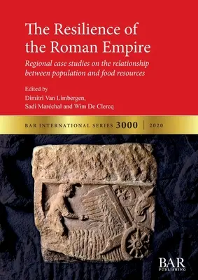 Odporność Imperium Rzymskiego: Regionalne studia przypadków dotyczące relacji między populacją a zasobami żywnościowymi - The Resilience of the Roman Empire: Regional case studies on the relationship between population and food resources