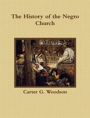 Historia Kościoła murzyńskiego - The History of the Negro Church