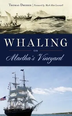 Wielorybnictwo na Martha's Vineyard - Whaling on Martha's Vineyard