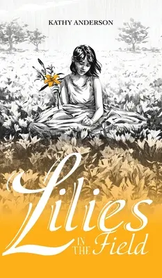 Lilie na polu - Lilies in the Field