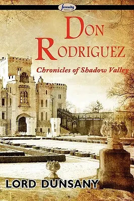Don Rodriguez: Kroniki Cienistej Doliny - Don Rodriguez: Chronicles of Shadow Valley