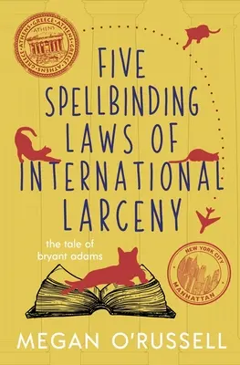 Pięć urzekających praw międzynarodowej kradzieży - Five Spellbinding Laws of International Larceny