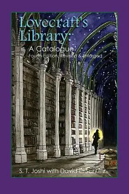 Biblioteka Lovecrafta: Katalog (wydanie czwarte poprawione) - Lovecraft's Library: A Catalogue (Fourth Revised Edition)